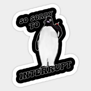 Apology Accepted: Billy Madison Quote T-Shirt - Polite Interruption Edition Sticker